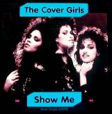 The Cover Girls - Show Me (1986)